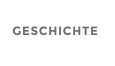 GESCHICHTE